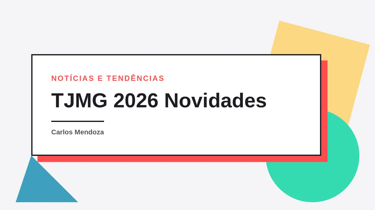 TJMG 2026: Novidades no Portal, Inteligência Artificial e Desafios da Justiça Digital